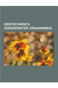 Gentechnisch Veranderter Organismus