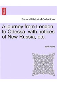 Journey from London to Odessa, with Notices of New Russia, Etc.