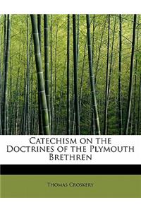 Catechism on the Doctrines of the Plymouth Brethren