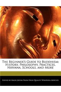 The Beginner's Guide to Buddhism