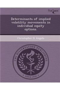 Determinants of Implied Volatility Movements in Individual Equity Options