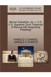 Sterner Industries, Inc. V. U.S. U.S. Supreme Court Transcript of Record with Supporting Pleadings