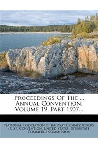 Proceedings of the ... Annual Convention, Volume 19, Part 1907...