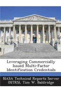 Leveraging Commercially Issued Multi-Factor Identification Credentials