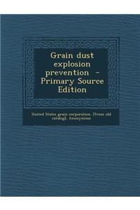 Grain Dust Explosion Prevention