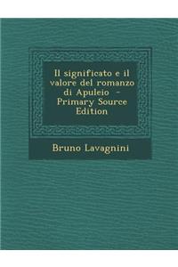 Il Significato E Il Valore del Romanzo Di Apuleio