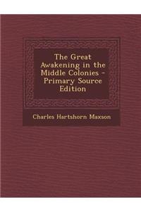 The Great Awakening in the Middle Colonies