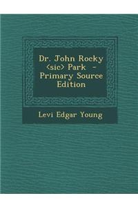 Dr. John Rocky Park
