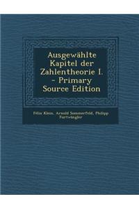 Ausgewahlte Kapitel Der Zahlentheorie I. - Primary Source Edition