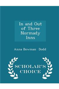 In and Out of Three Normady Inns - Scholar's Choice Edition