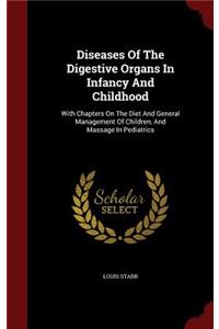 Diseases of the Digestive Organs in Infancy and Childhood