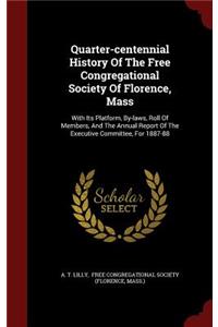 Quarter-Centennial History of the Free Congregational Society of Florence, Mass