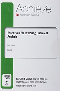 Achieve Essentials for Exploring Chemical Analysis (2-Term Access)