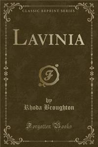 Lavinia (Classic Reprint)