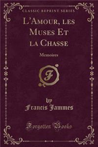 L'Amour, Les Muses Et La Chasse