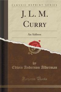 J. L. M. Curry