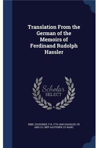 Translation From the German of the Memoirs of Ferdinand Rudolph Hassler