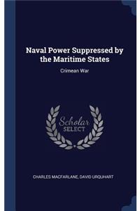 Naval Power Suppressed by the Maritime States