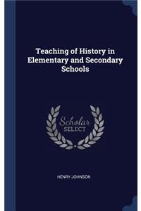 Teaching of History in Elementary and Secondary Schools