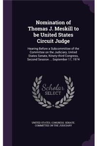 Nomination of Thomas J. Meskill to be United States Circuit Judge