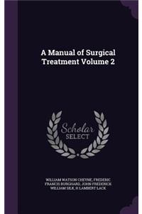 Manual of Surgical Treatment Volume 2