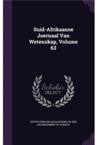 Suid-Afrikaanse Joernaal Van Wetenskap, Volume 63
