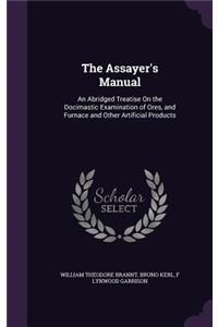 The Assayer's Manual