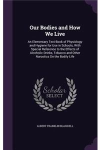 Our Bodies and How We Live