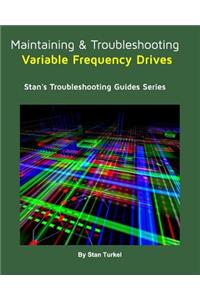 Maintaining and Troubleshooting Variable Frequency Drives