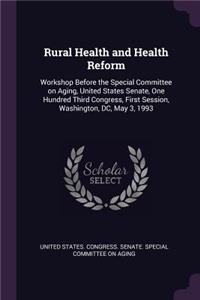 Rural Health and Health Reform