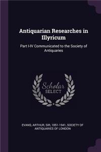 Antiquarian Researches in Illyricum