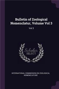 Bulletin of Zoological Nomenclatur, Volume Vol 3