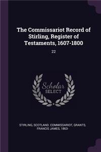 The Commissariot Record of Stirling, Register of Testaments, 1607-1800