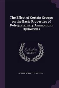 The Effect of Certain Groups on the Basic Properties of Polyquaternary Ammonium Hydroxides