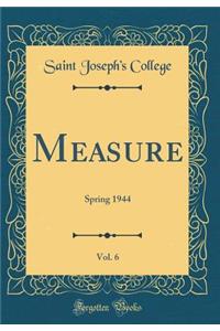 Measure, Vol. 6