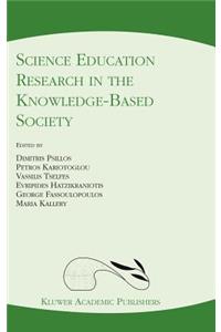 Science Education Research in the Knowledge-Based Society