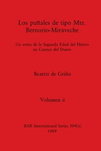 Los puñales de tipo Mte. Bernorio-Miraveche, Volumen ii