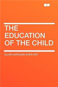 The Education of the Child