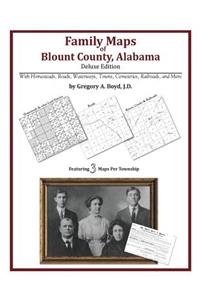 Family Maps of Blount County, Alabama, Deluxe Edition