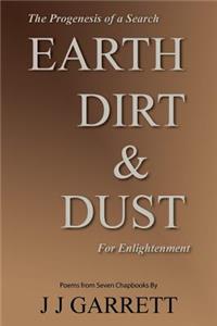 Earth, Dirt and Dust