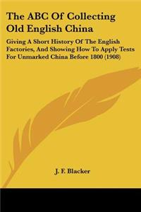 ABC Of Collecting Old English China