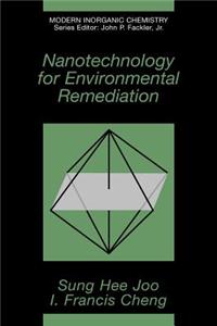 Nanotechnology for Environmental Remediation
