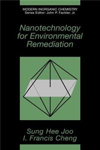 Nanotechnology for Environmental Remediation