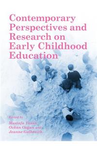 Contemporary Perspectives and Research on Early Childhood Education