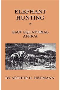 Elephant-Hunting In East Equatorial Africa