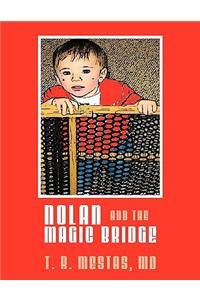 Nolan and the Magic Bridge