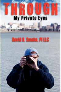 Through My Private Eyes