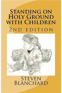 Standing on Holy Ground with Children - 2nd edition
