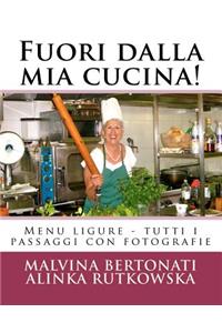 Fuori dalla mia cucina!