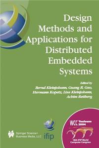 Design Methods and Applications for Distributed Embedded Systems